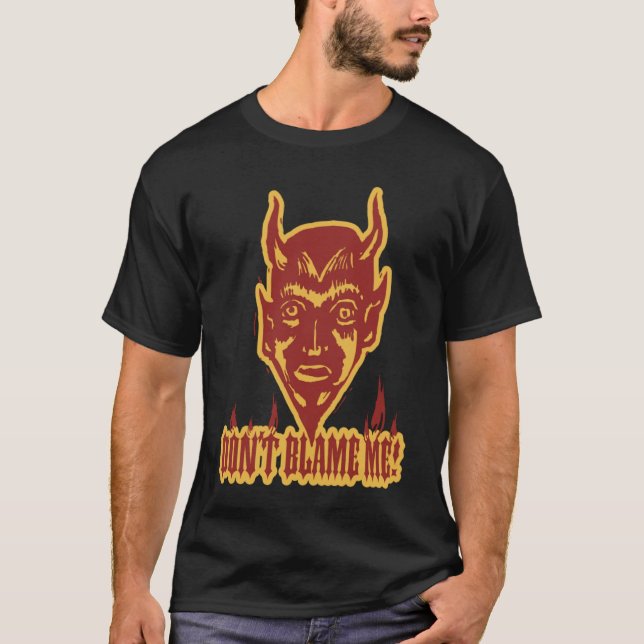 T-shirt graphique 'Ne me blâme pas Le diable m'a f (Devant)