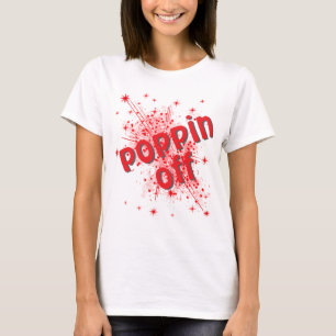 T-shirt graphique pour femmes Poppin off