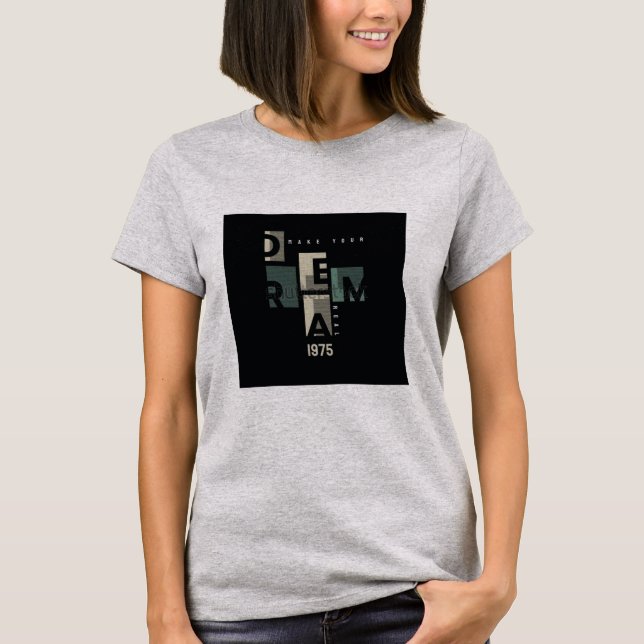 T-shirt graphique "Réalisez votre rêve"  (Devant)