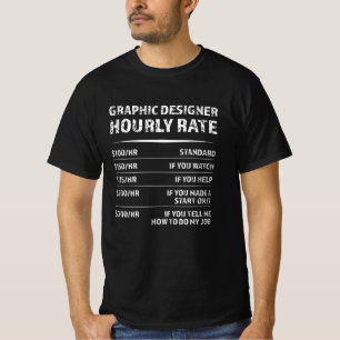 T-shirt Graphisme Designer Horaire Taux Amusant Cadeau