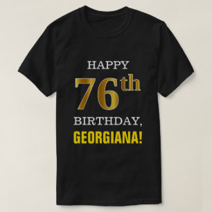 T-shirt Gras, Noir, Faux Or 76ème anniversaire avec nom Ch