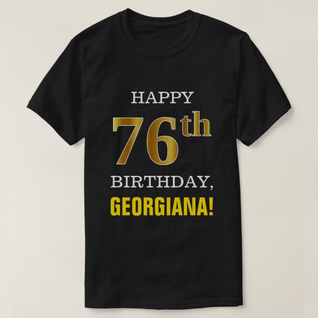 T-shirt Gras, Noir, Faux Or 76ème anniversaire avec nom Ch (Design devant)