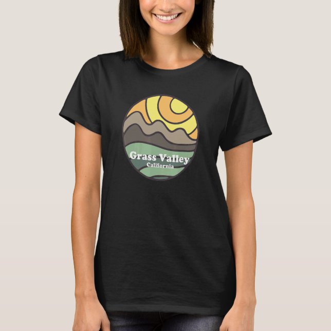 T-shirt Grass Valley California Mountains CA Vacation Souv (Devant)