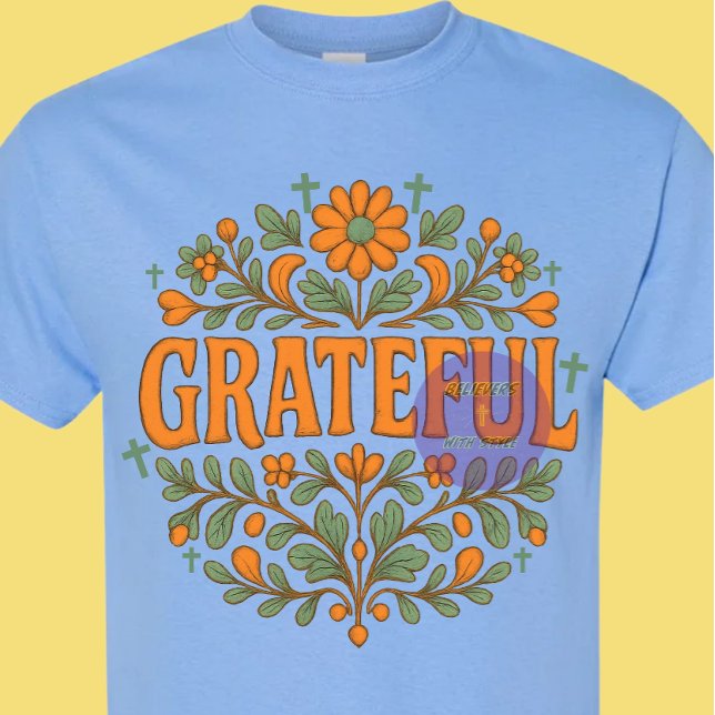T-shirt Grateful - Christian (Créateur téléchargé)