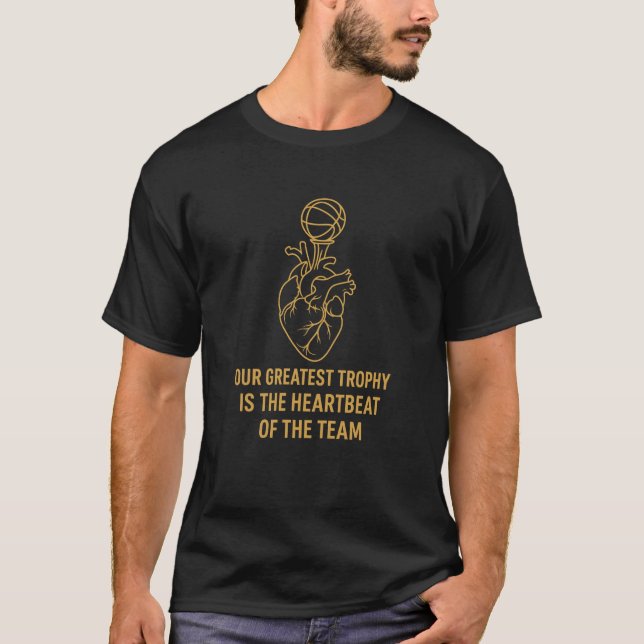 T-shirt Grateful Team - Our Greatest Trophy is the Heartbe (Devant)