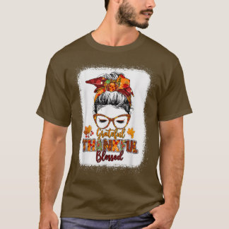 T-shirt Grateful Thankful Blessed Pumpkin Messy Bun Thanks
