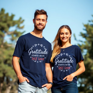 T-shirt Gratitude Self-Love Inspirational