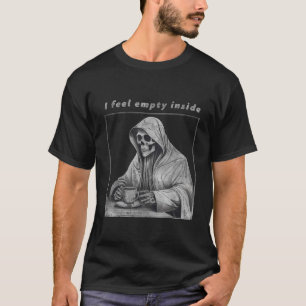 T-shirt Grave Faucheuse Squelette Sentez Vide Café Mort Dr
