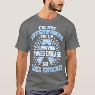T-shirt Graves Maladie Sensibilisation Je Ne Suis Pas Supe