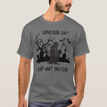 Graveyard Shift - Reap Ce Que Vous Craignez Unisex