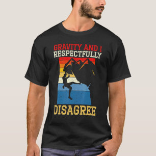 T-shirt Gravité Et Respectueusement Je Ne Suis Pas D'Accor