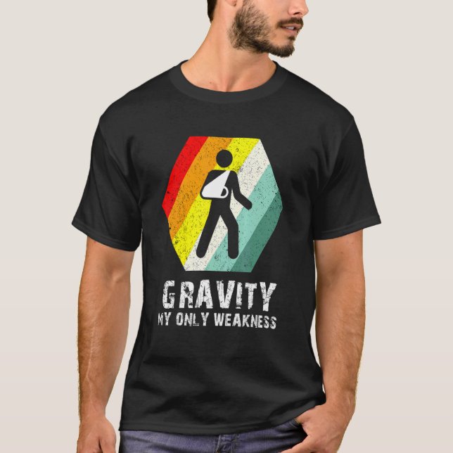 T-shirt Gravité Rétro Mon Bras Faible Sling Après Chirurgi (Devant)