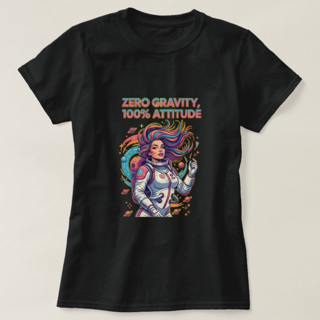 T-shirt Gravité Zéro, 100% Attitude (Design devant)