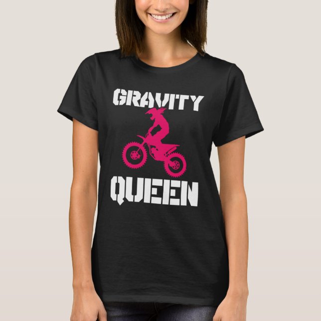 T-shirt Gravity Queen  Dirt Bike Rider & Motocross (Devant)