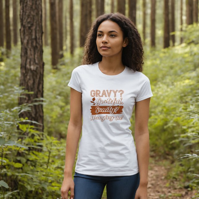 T-shirt Gravy, Grateful, Sanity ? Thanksgiving (Créateur téléchargé)