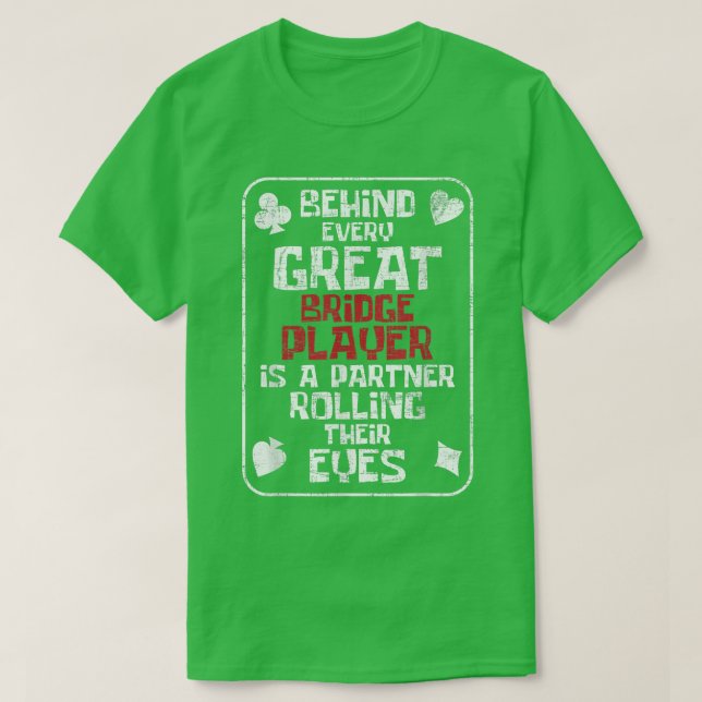 T-shirt Great Bridge PlayerDeck Dealer Bridge Card Jeu Ca (Design devant)