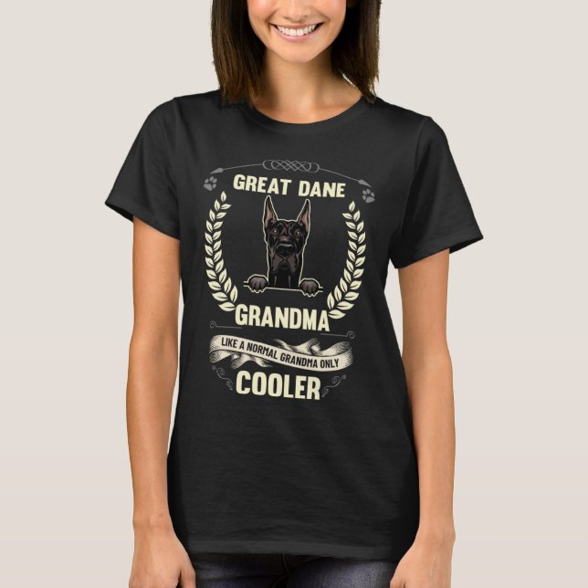 T-shirt Great Dane Grandma Like A Normal Grandma Only Cool (Devant)