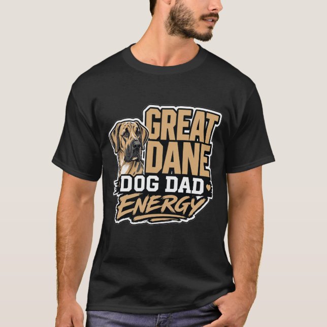 T-shirt Great Dane Papa Chien Énergie (Devant)