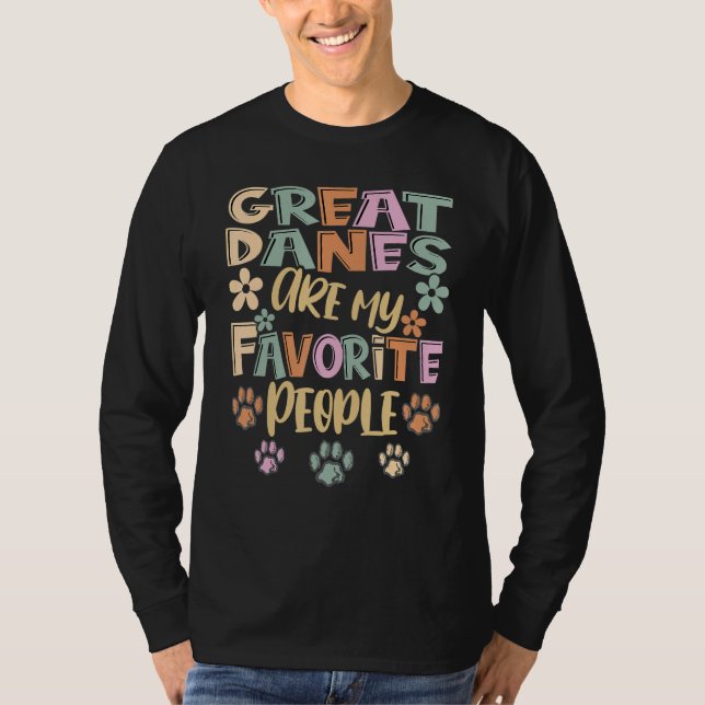T-shirt Great Danes Are My Favorite People, Funny Great Da (Devant)