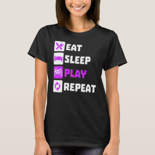 T-shirt Great Eat Sleep Jouer Répéter Vidéogames Jeux Cons