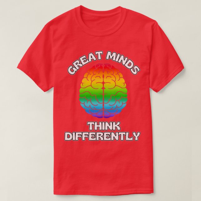 T-shirt Great Minds Think Different Celebrate Neurodiversi (Design devant)