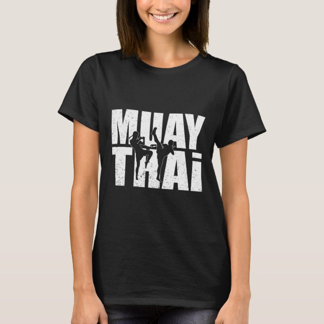 T-shirt Great Muay Thai Design Mma Fighter Training Kickbo (Devant)