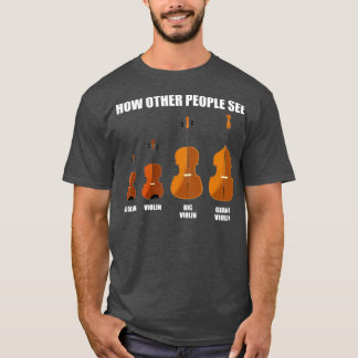 T-shirt Great Violin Viola Cello Double Bass Gift Violin 