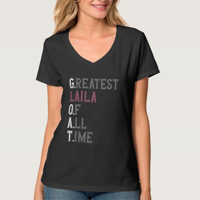 T-shirt Greatest Laila of all time GOAT Laila (Devant)