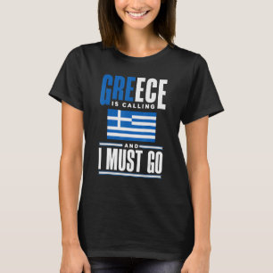 T-shirt Grèce Grèce Grèce Drapeau Grèce Grèce Appel Et Je