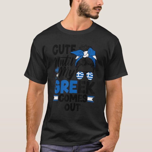 T-shirt Greece Greek Greece Flag Cute Until My Greek Comes (Devant)