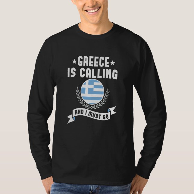 T-shirt Greece Is Calling And I Must Go Souvenirs Greek Fl (Devant)