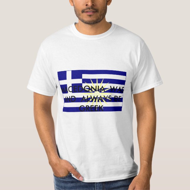 T-shirt Greek_Macedonia, MACÉDOINE ÉTAIT   ET TOUJOURS B… (Devant)