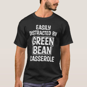 T-shirt Green Bean Casserole Thanksgiving Party 6