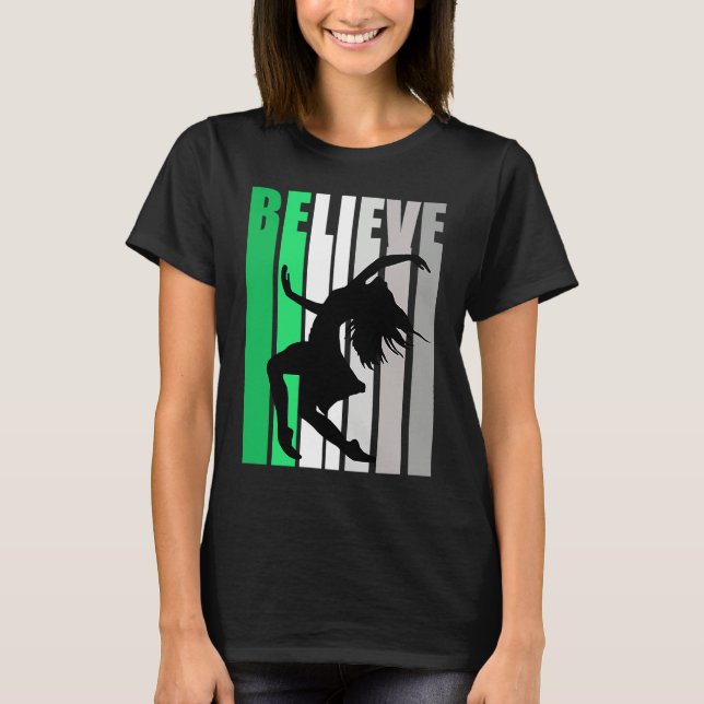 T-shirt Green Believe Motivating Girls Dance Retro Graphic (Devant)