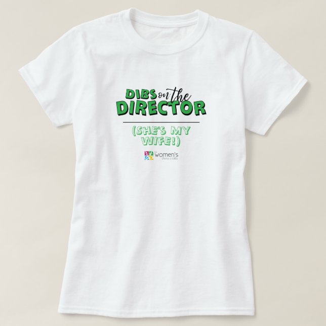 T-shirt Green Dibs sur le directeur (Design devant)