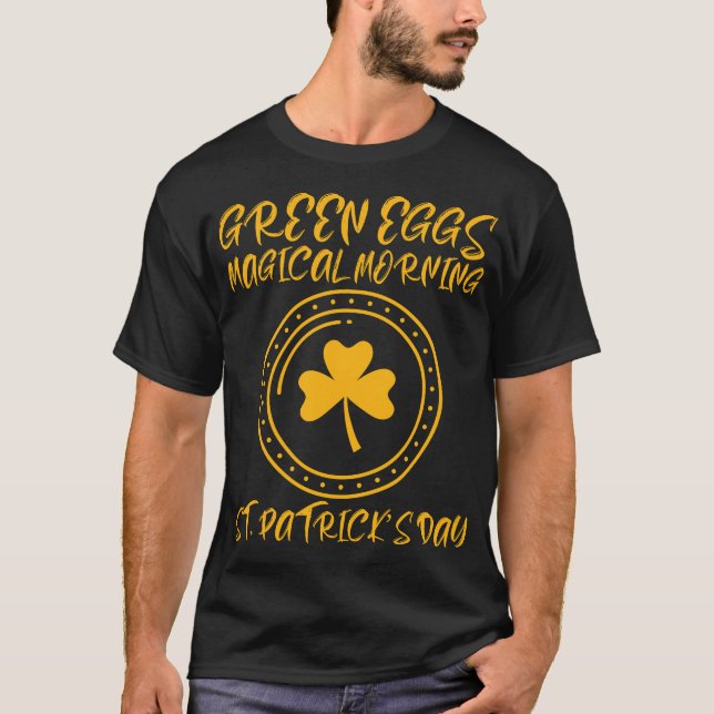 T-shirt Green Eggs, Magical Morning – St. Patrick’s Day	 (Devant)