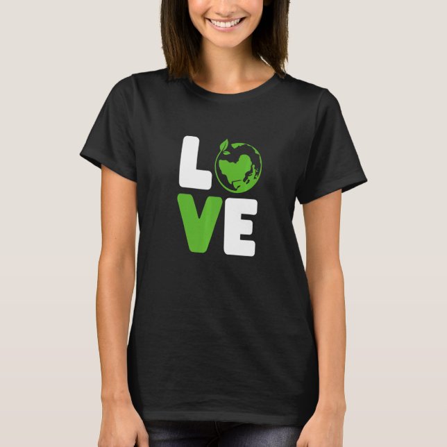 T-shirt Green Love Love The Earth World Love Man Women (Devant)