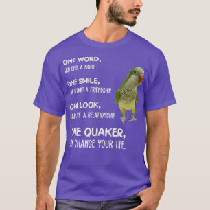 T-shirt Green Quaker One Quaker Parrot Bird Change Your