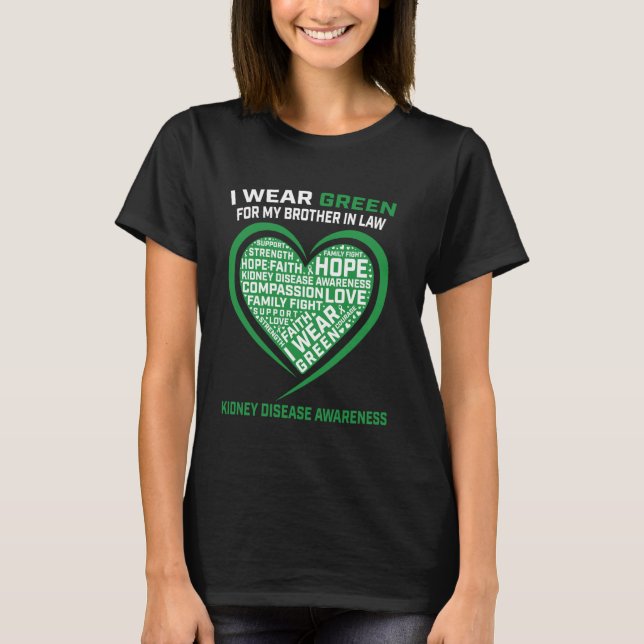 T-shirt Green Ribbon Brother In Law Kidney Disease (Devant)