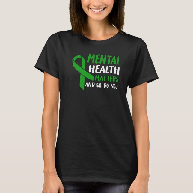 T-shirt Green Ribbon Mental Health Awareness Matters And S (Devant)