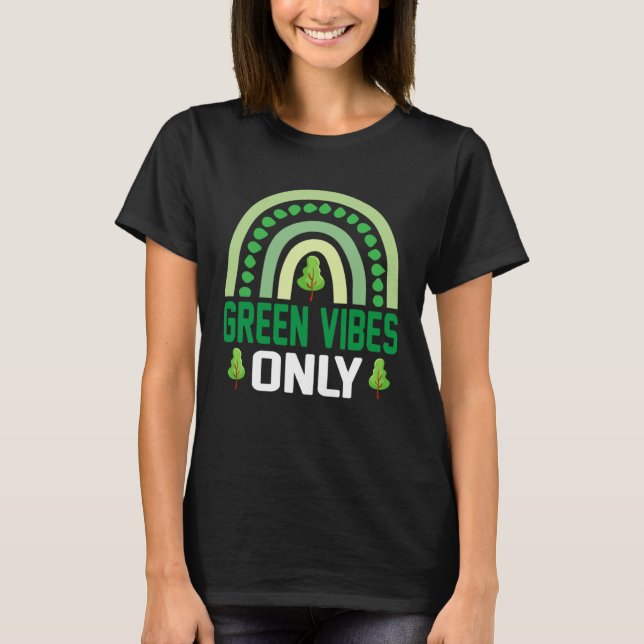 T-shirt Green Vibes Plant More Trees Save Climate Change E (Devant)