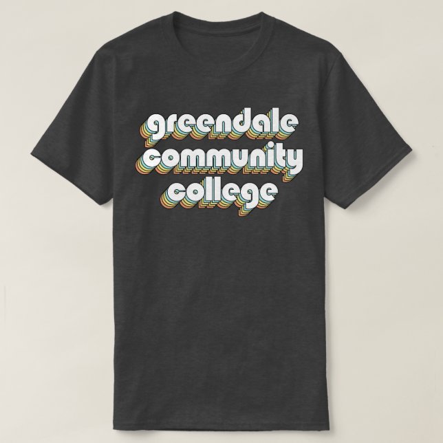 T-shirt Greendale Community College Retro Rainbow Typograp (Design devant)