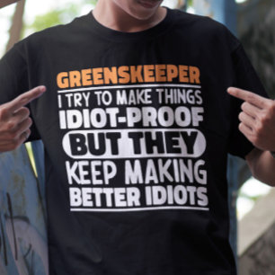 T-shirt Greenskeeper, J'Essaie De Faire Des Choses Drôle