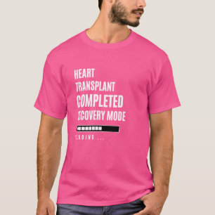 T-shirt Greffe cardiaque Mode de récupération terminée Réa