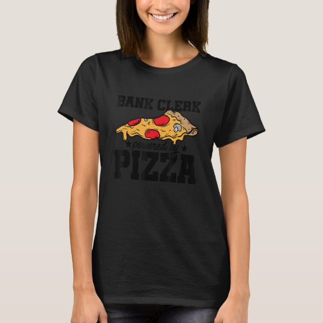 T-shirt Greffier Bancaire Actionné Par Pizza Banker Financ (Devant)