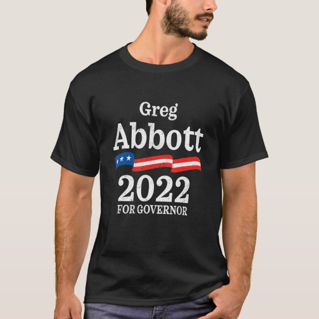 T-shirt Greg Abbott Texas Gouverneur élection 2022 Républi (Devant)