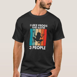 T-shirt Grenouille J'aime les grenouilles et peut-être 3 p