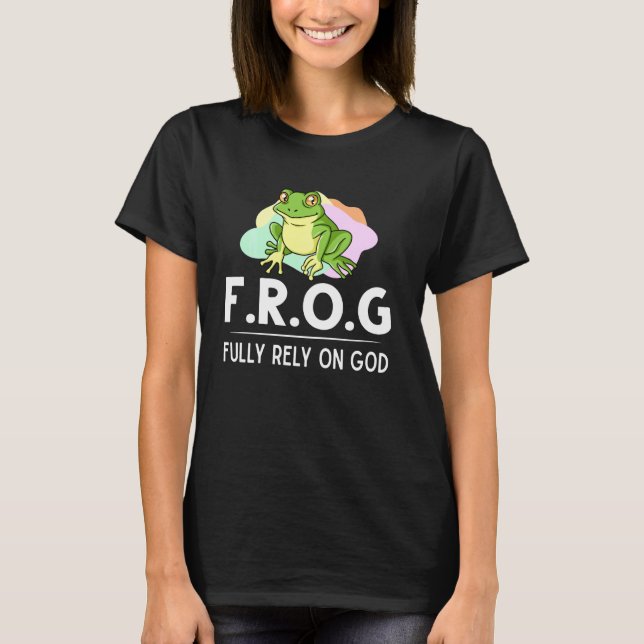 T-shirt Grenouille Pleinement Compter Sur Dieu Capteur De  (Devant)