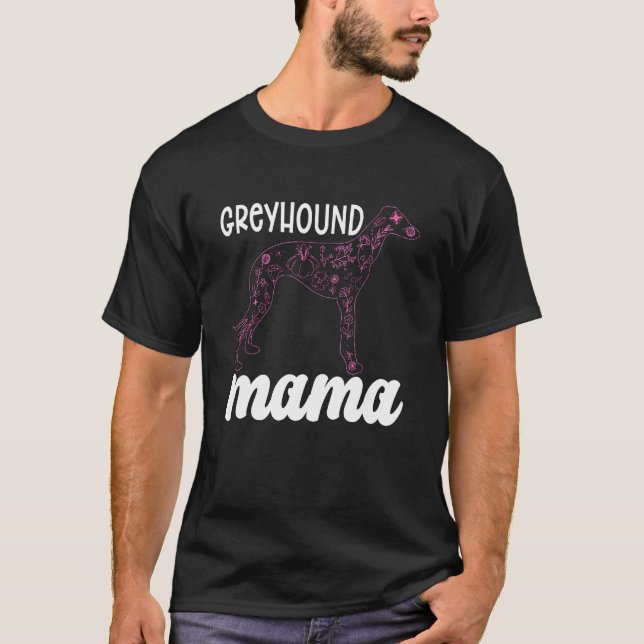 T-shirt Greyhound Mama Greyhound Racing Chien Greyhound Ra (Devant)