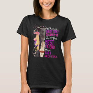 T-shirt Greyhounds Sont Une Fille Meilleur Ami Chien Mama 